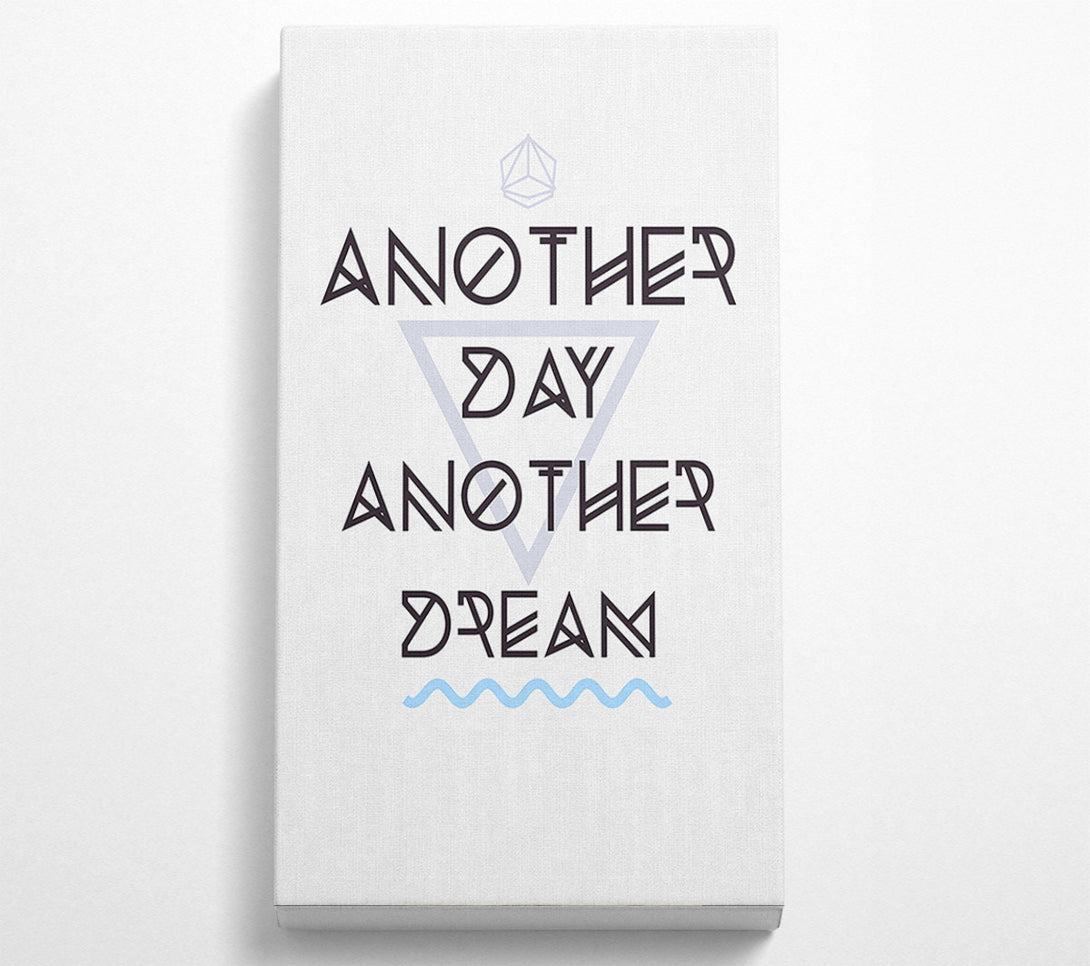  A Canvas Print of Another Day Another Dream Canvas Print
