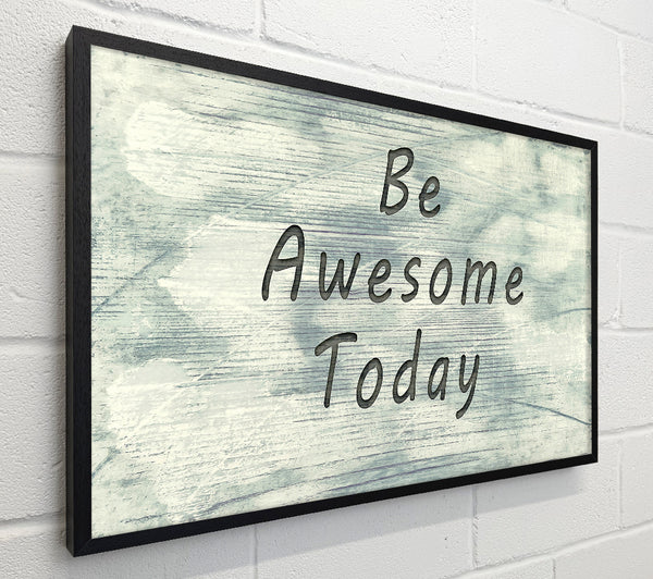 Be Awesome Today