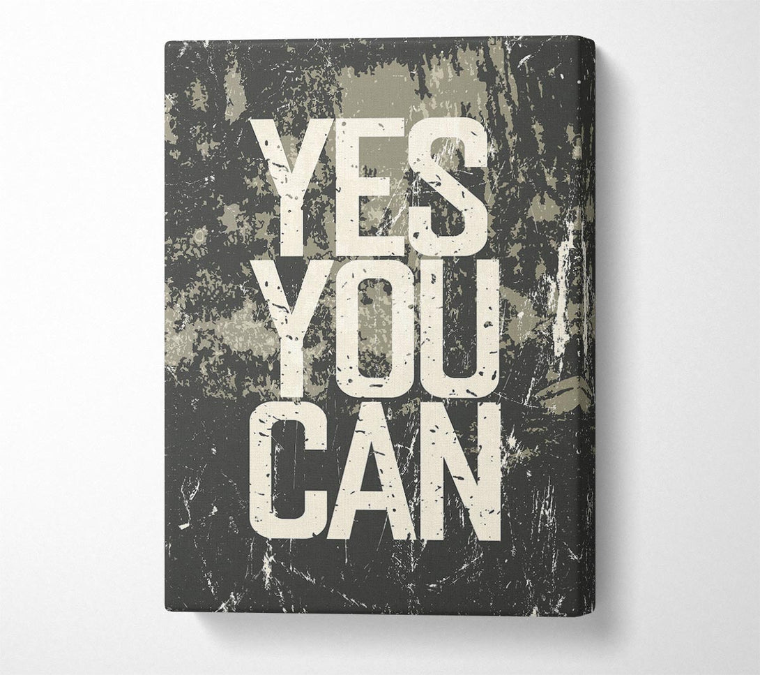  A Canvas Print of Yes You Can 3 Canvas Print