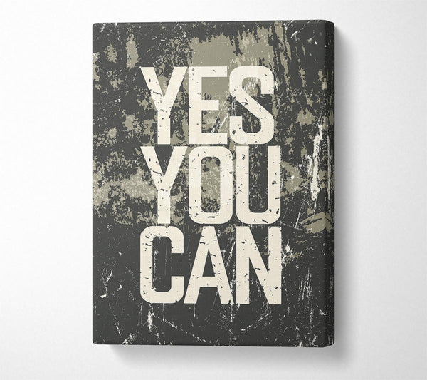  A Canvas Print of Yes You Can 3 Canvas Print