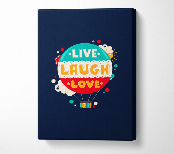  A Canvas Print of Live Laugh Love 4 Canvas Print