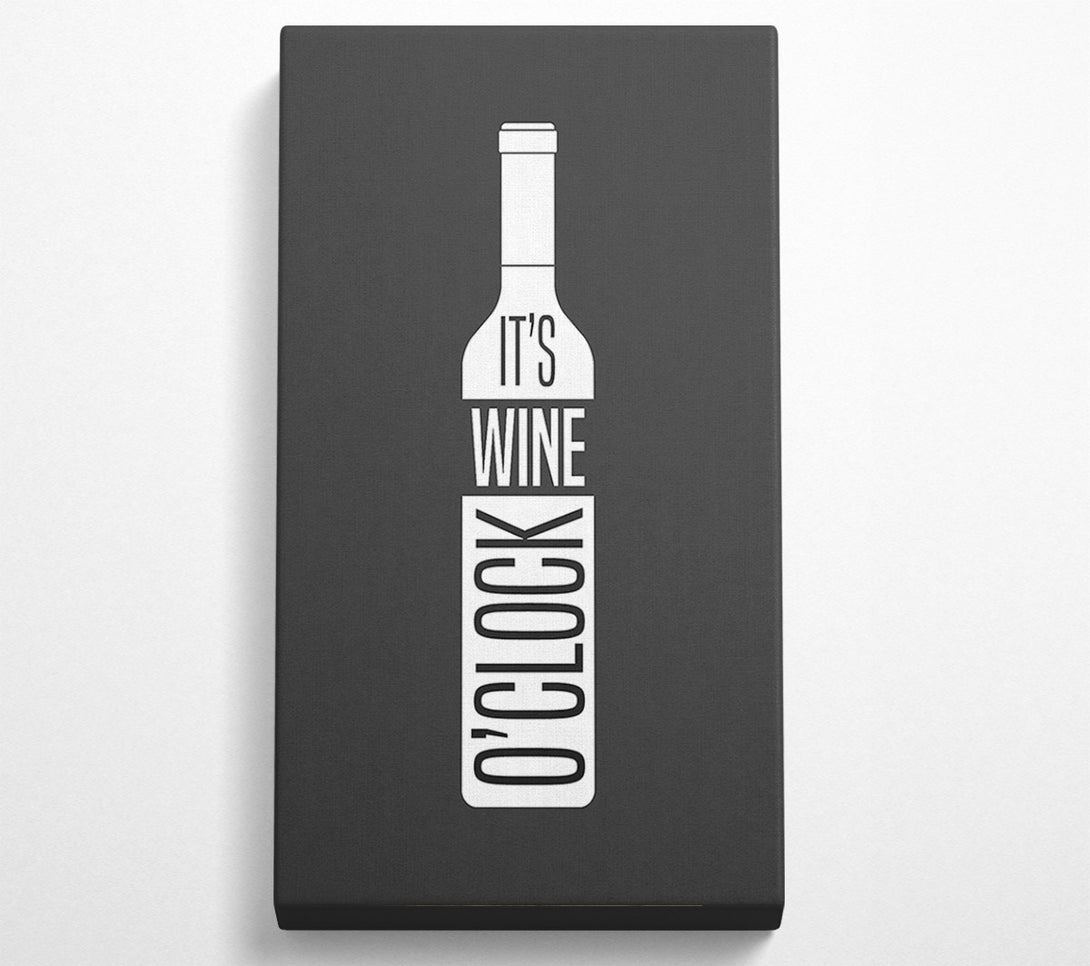  A Canvas Print of It's Wine O'Clock Canvas Art