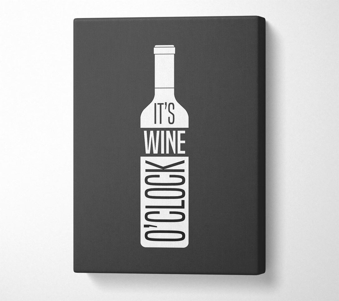  A Canvas Print of It's Wine O'Clock Canvas Art