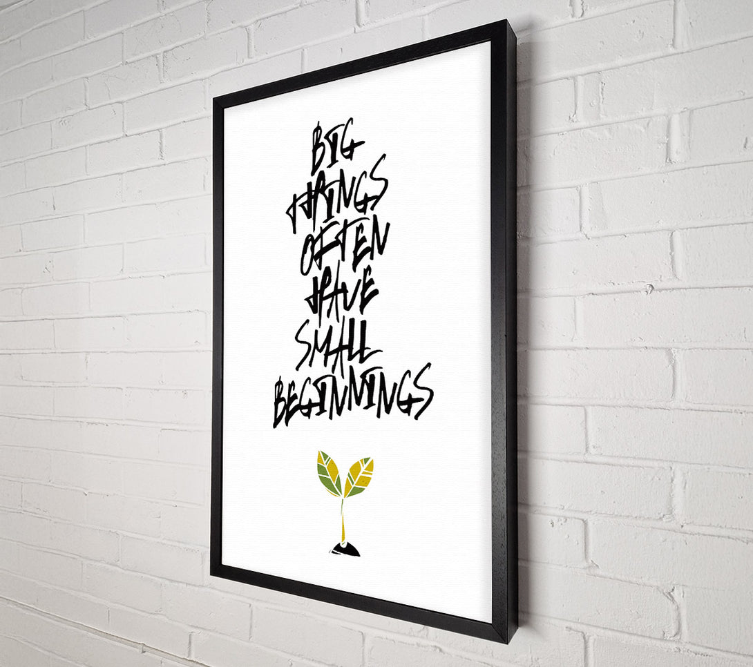  A Canvas Print of Small Beginnings Canvas Print