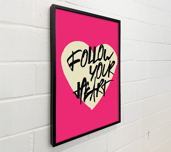 Follow Your heart 1