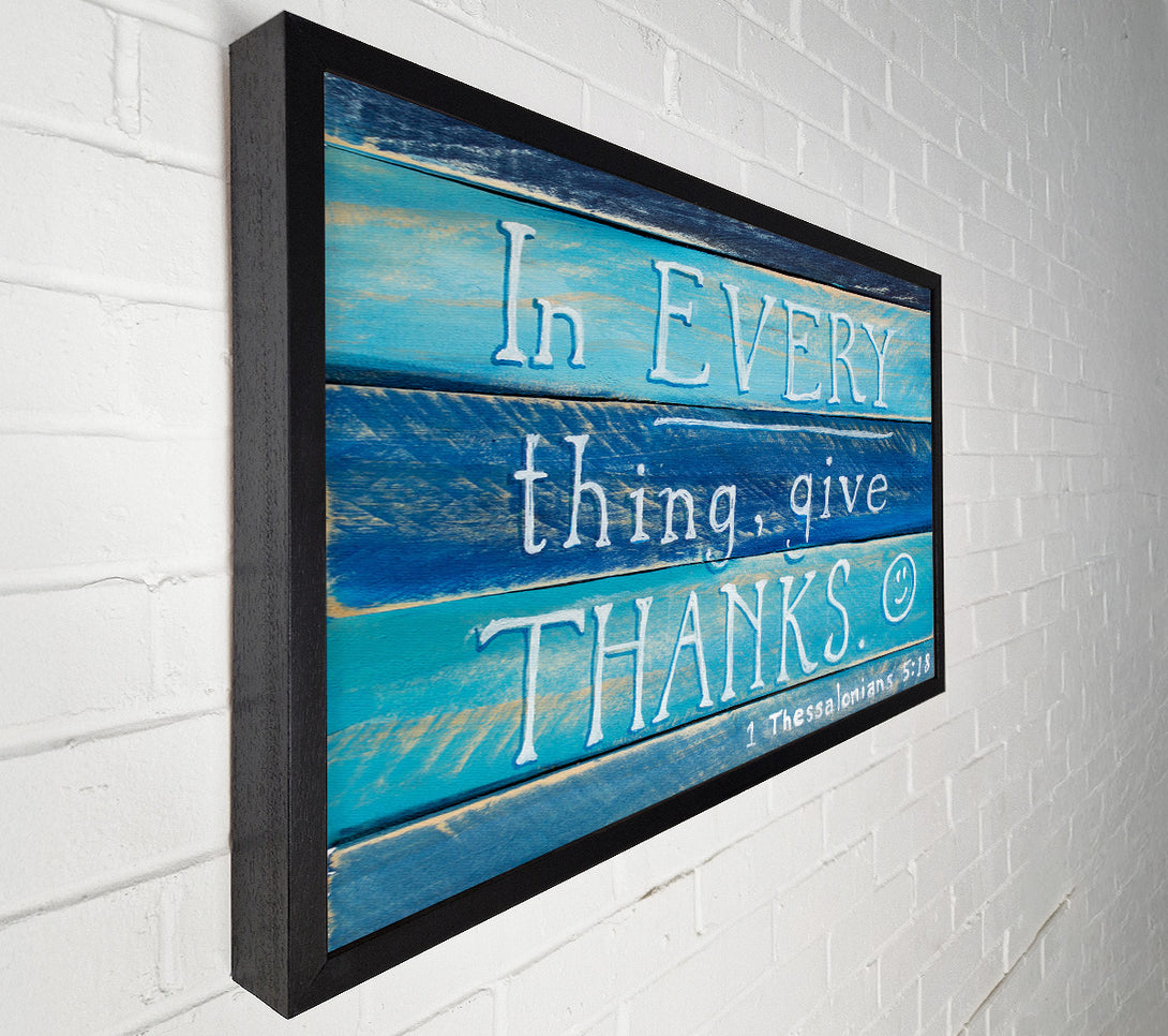  A Canvas Print of In Every Thing Give Thanks Canvas Art