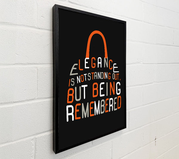 Elegance Is Not Standing Out But