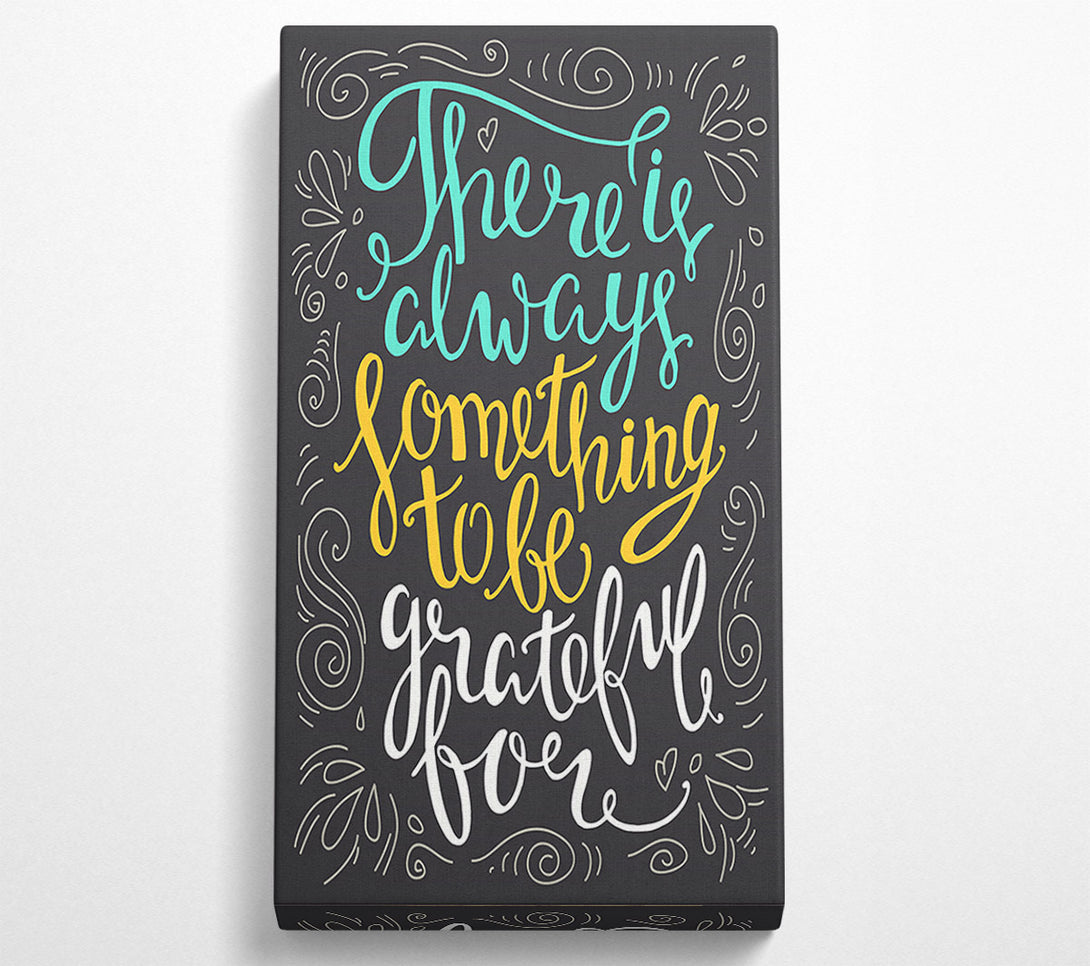  A Canvas Print of Greatful For Canvas Print