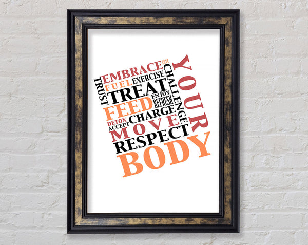 Respect Your Body Framed Print