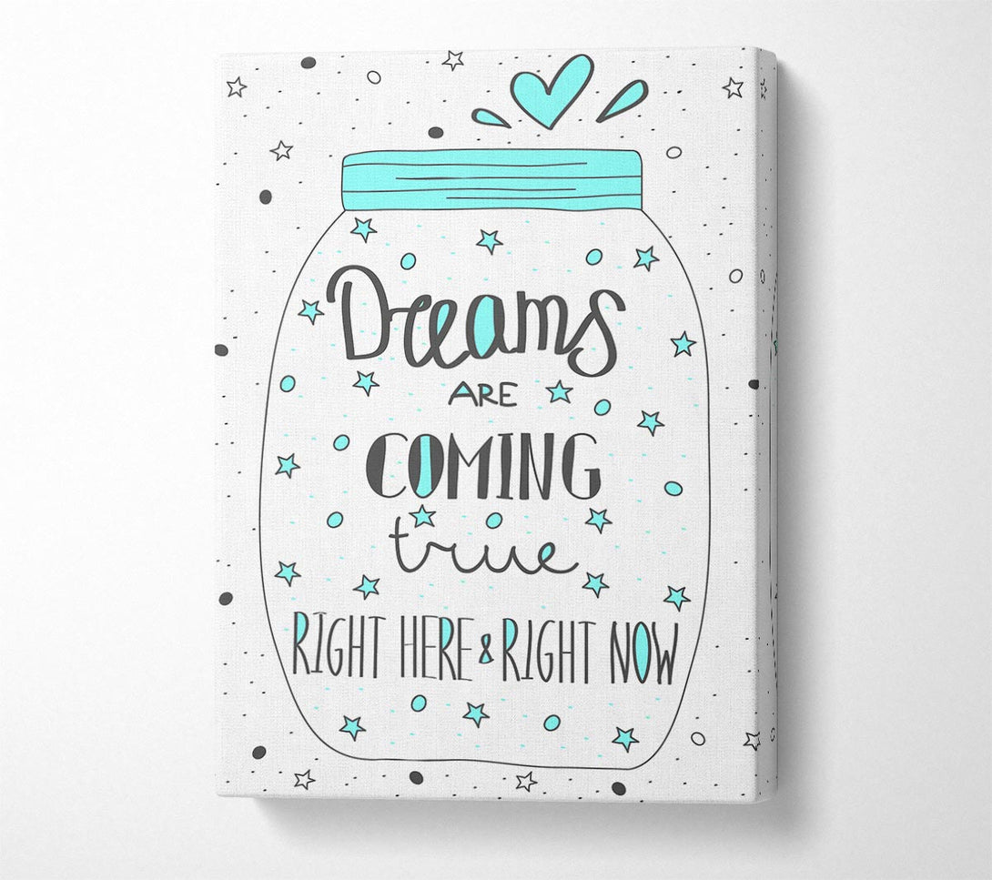  A Canvas Print of Dreams Are Coming True Canvas Art