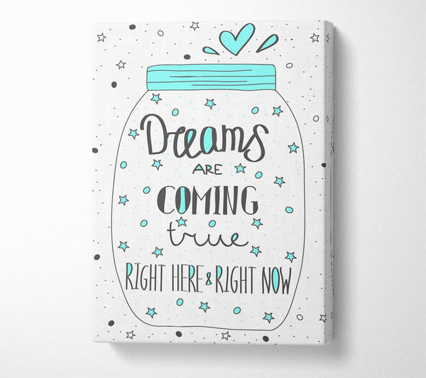  A Canvas Print of Dreams Are Coming True Canvas Art