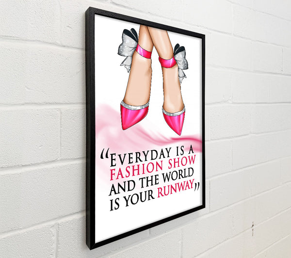Everyday Is A Fashion Show