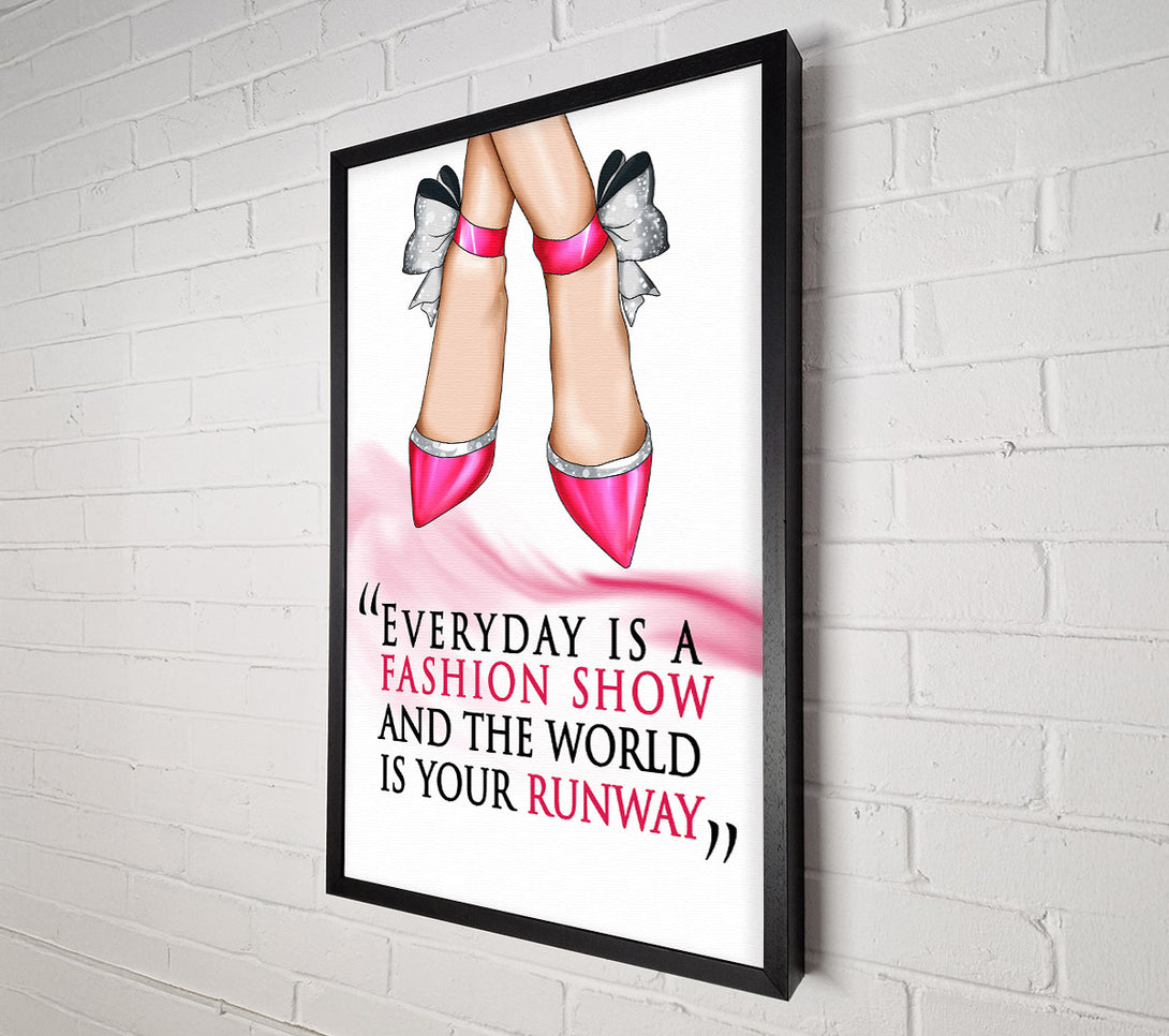  A Canvas Print of Everyday Is A Fashion Show Canvas Print
