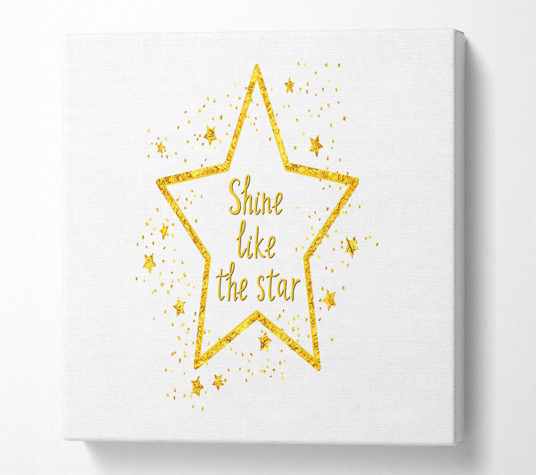  A Canvas Print of Shine Like A Star Canvas Print