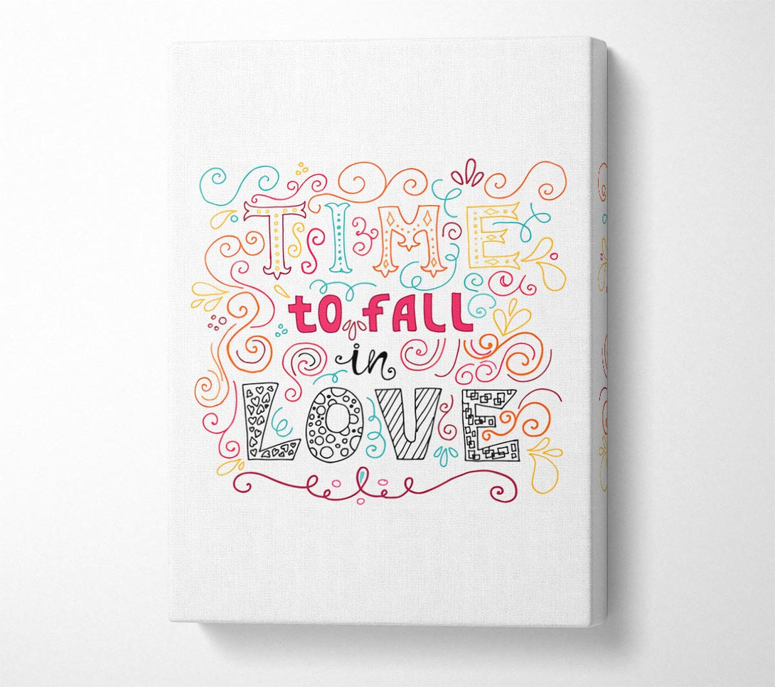  A Canvas Print of Time To Fall In Love Canvas Wall Art