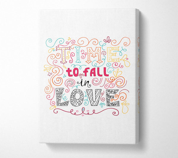  A Canvas Print of Time To Fall In Love Canvas Wall Art