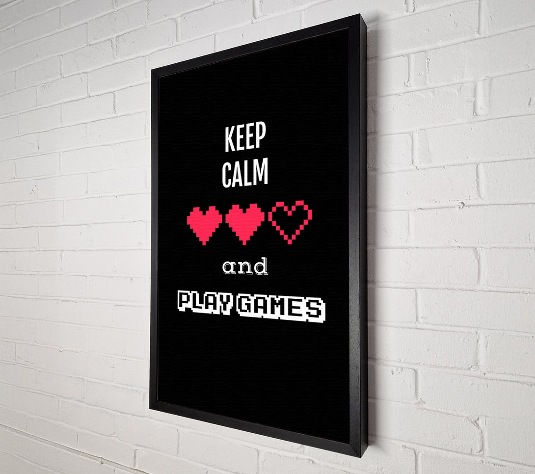  A Canvas Print of Keep Calm And Play Games Canvas Print