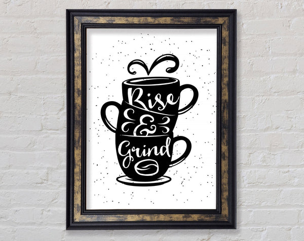 Rise and Grind Framed Print