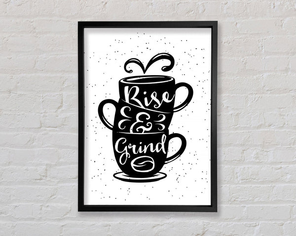 Rise and Grind Framed Print