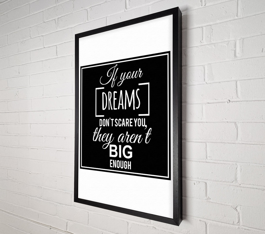  A Canvas Print of If Your Dreams Don't Scare You Canvas Print