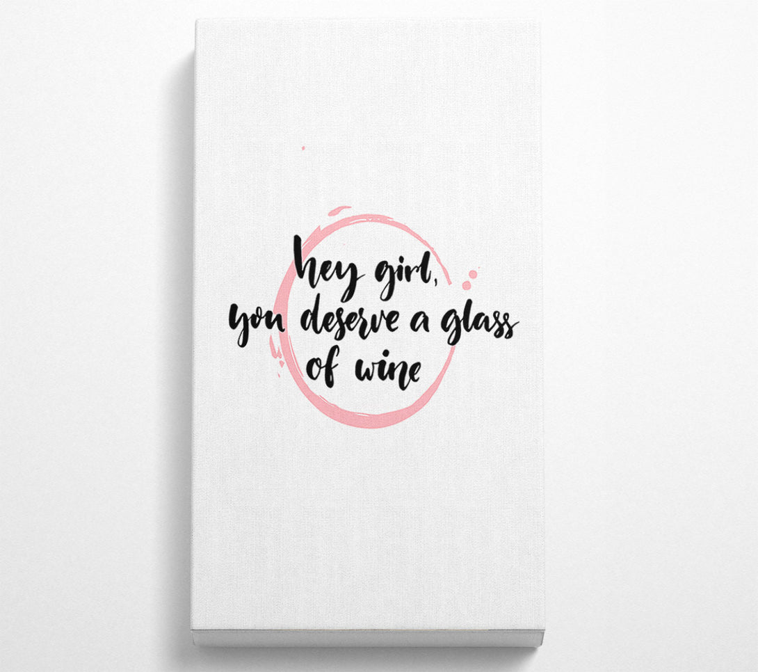  A Canvas Print of Hey Girl Wine Canvas Print