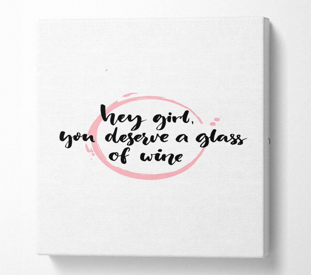  A Canvas Print of Hey Girl Wine Canvas Print