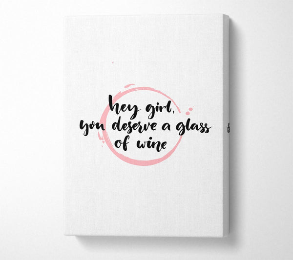  A Canvas Print of Hey Girl Wine Canvas Print
