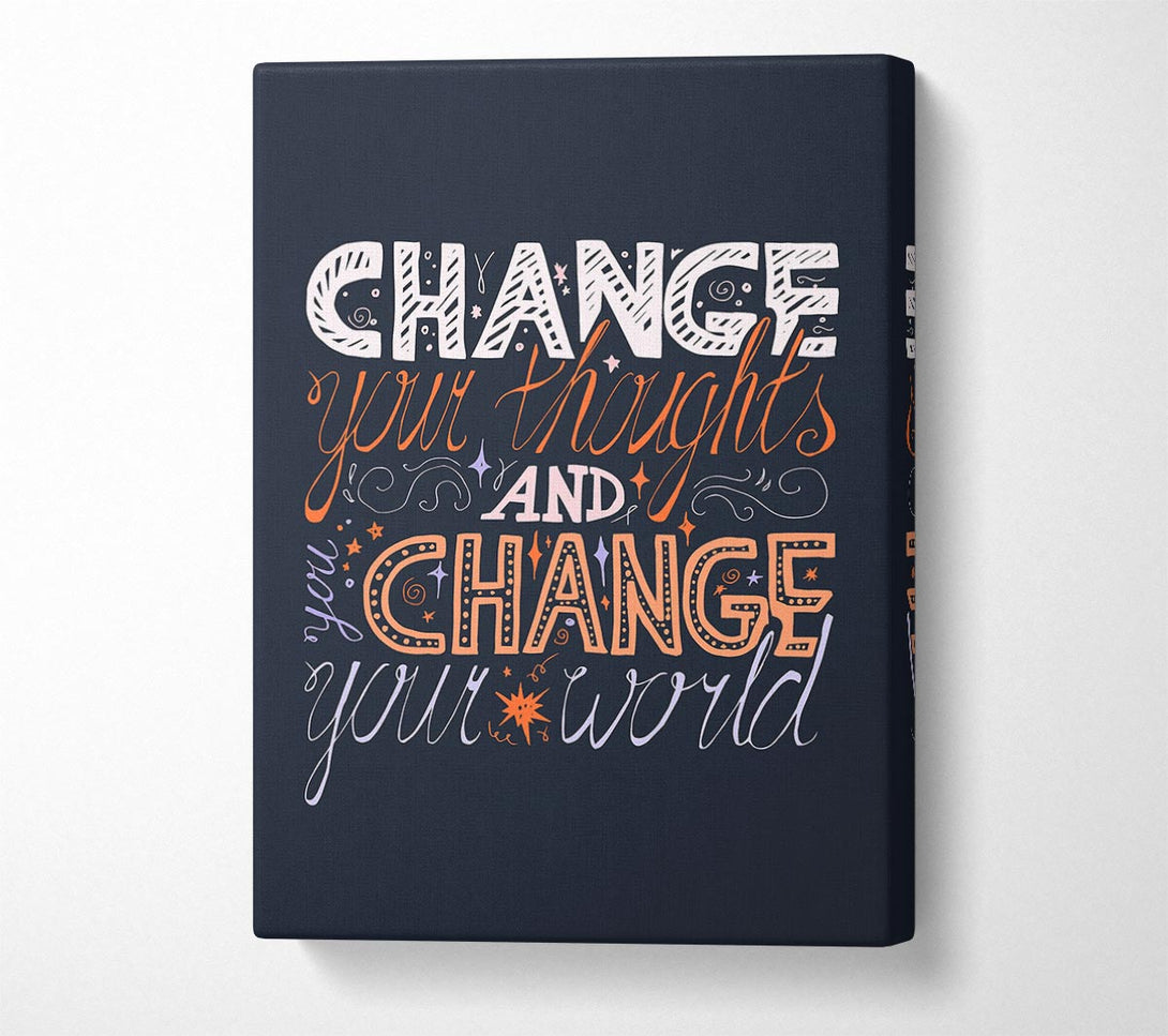  A Canvas Print of Change Your World Canvas Print