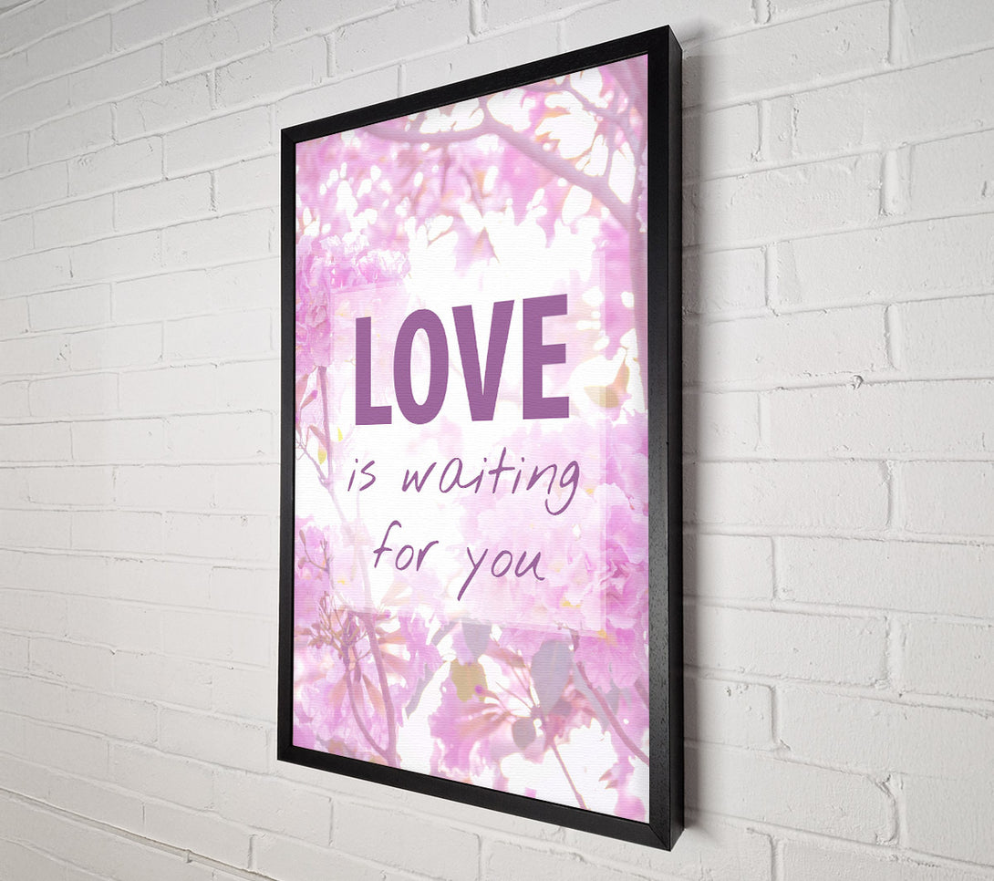  A Canvas Print of Love Is Waiting For You Canvas Wall Art