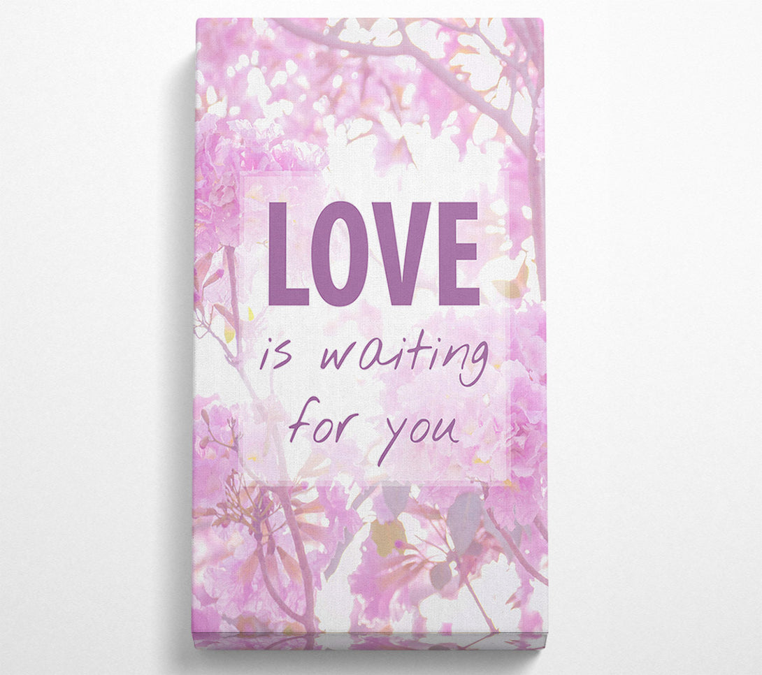 A Canvas Print of Love Is Waiting For You Canvas Wall Art