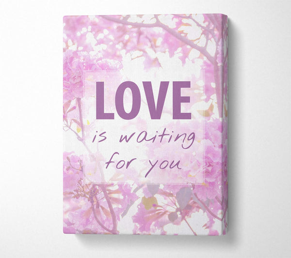  A Canvas Print of Love Is Waiting For You Canvas Wall Art