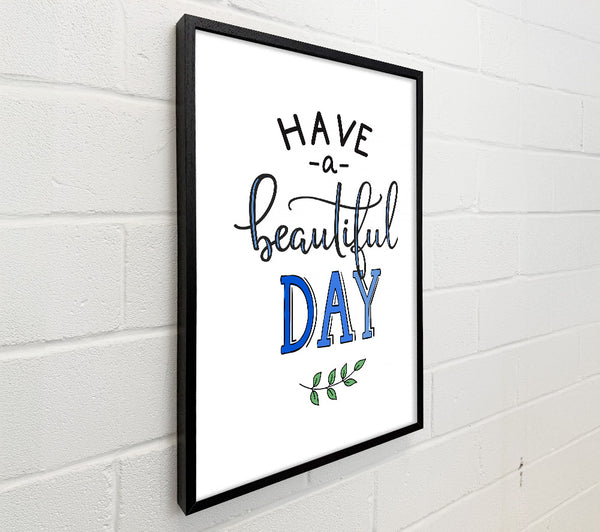 Have A Beautiful Day