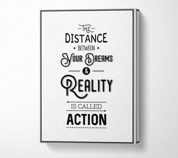  A Canvas Print of The Distance Between Your Dreams Canvas Wall Art