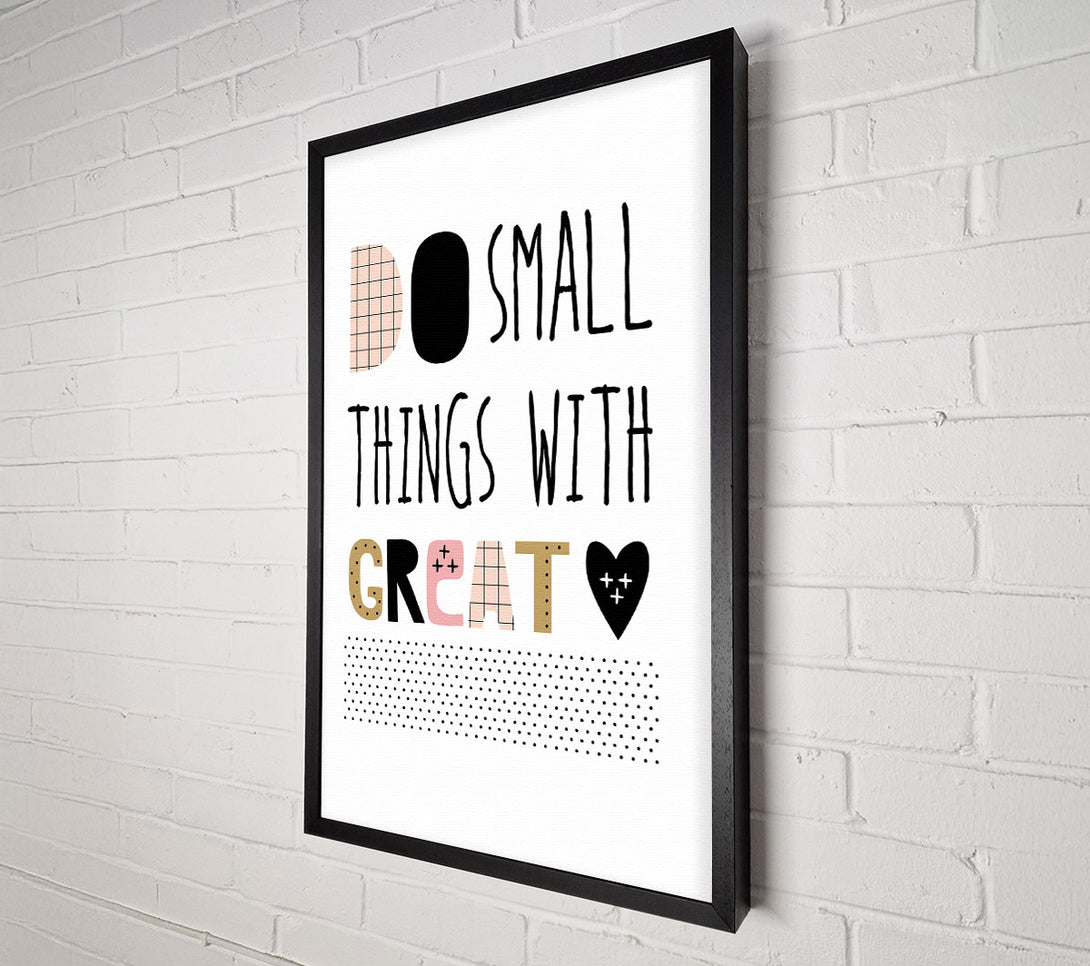  A Canvas Print of Do Small Thing With 2 Canvas Wall Art