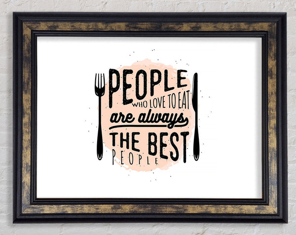 People Who Love To Eat 2 Framed Print