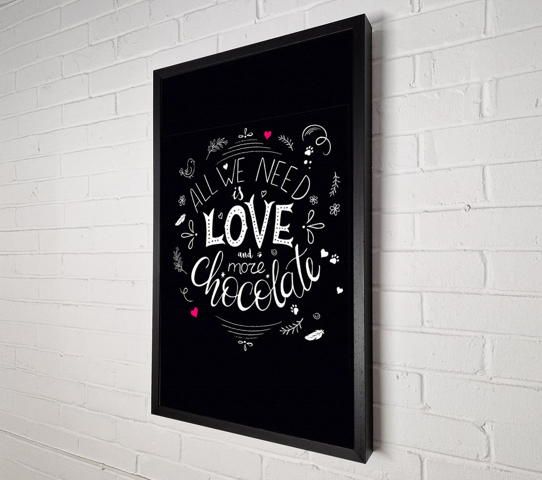  A Canvas Print of All You Need Is Love And More Chocolate Canvas Wall Art