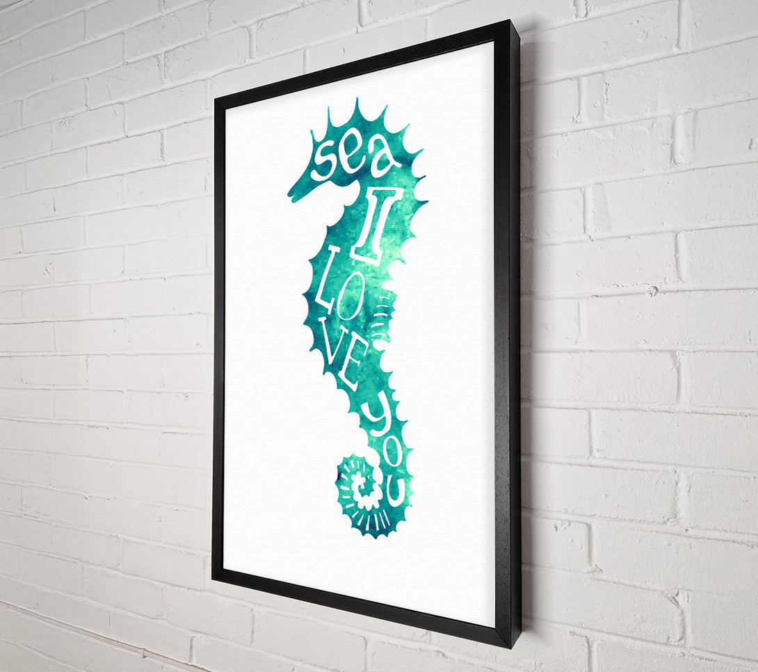  A Canvas Print of Sea I Love You Canvas Print