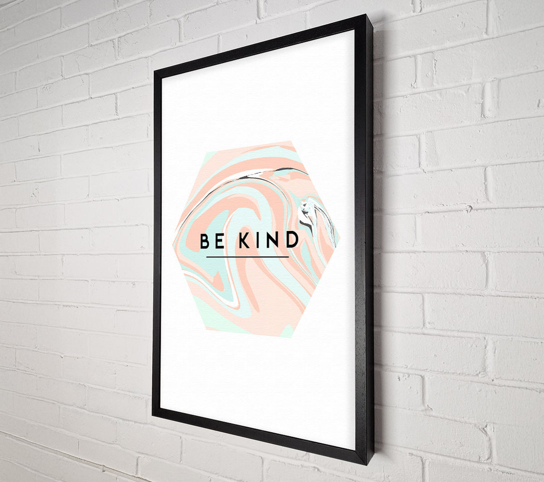  A Canvas Print of Be Kind Canvas Art