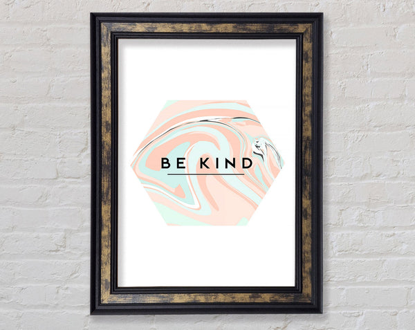 Be Kind Framed Print