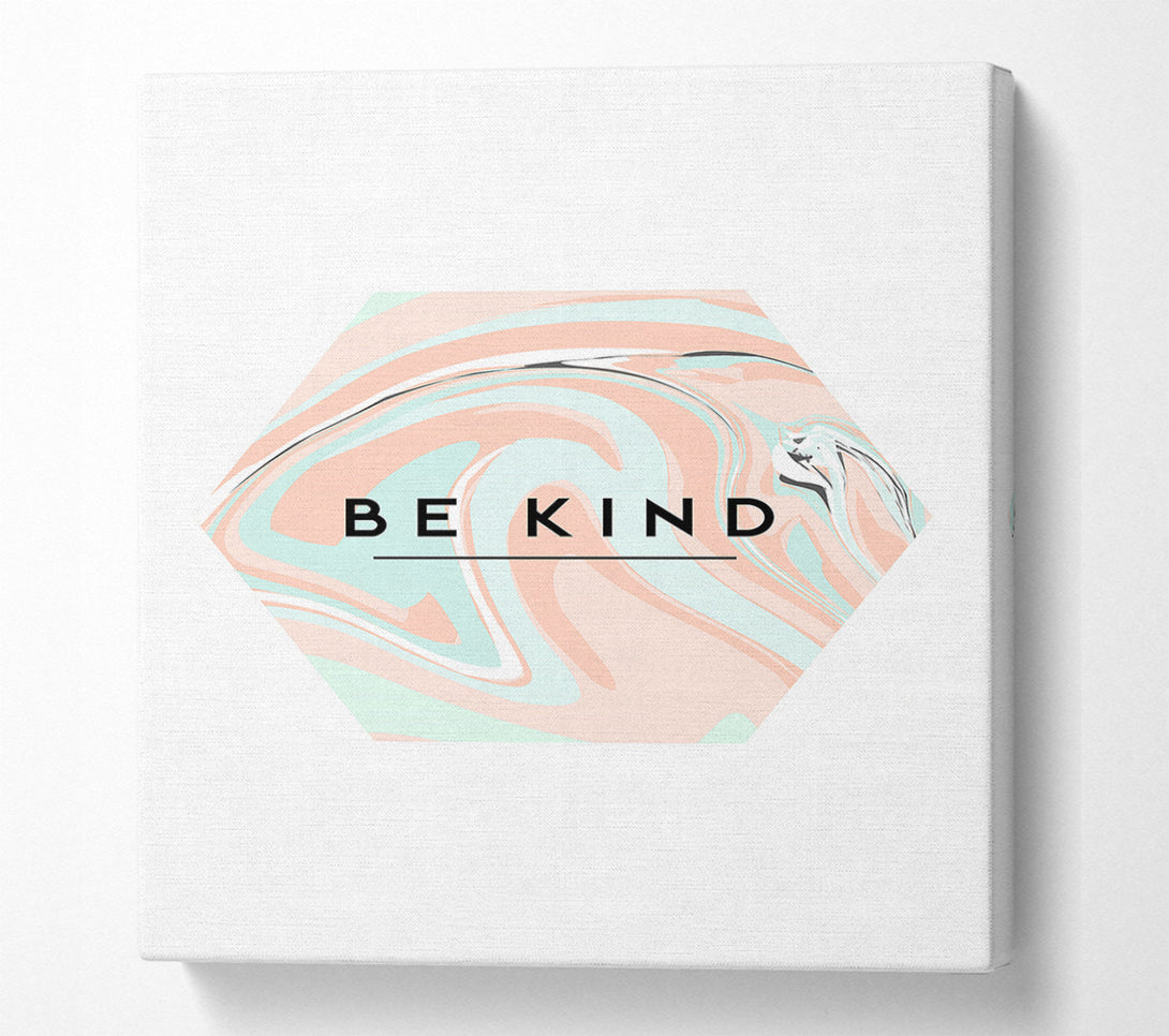  A Canvas Print of Be Kind Canvas Art