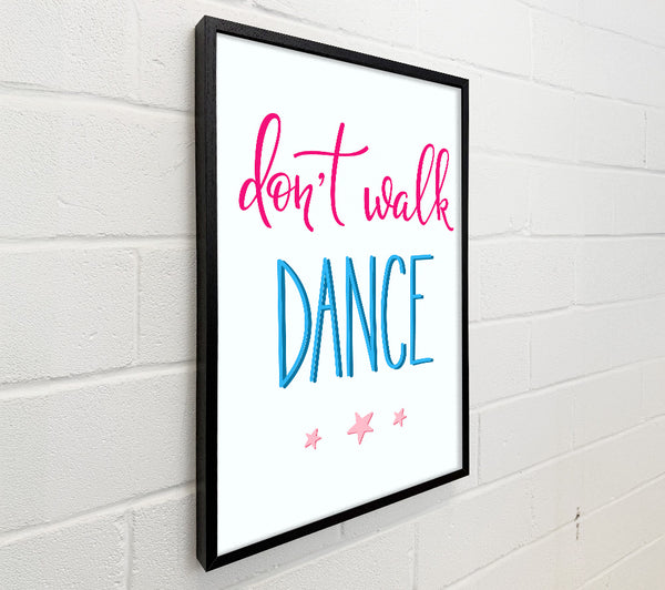 Don't Walk Dance
