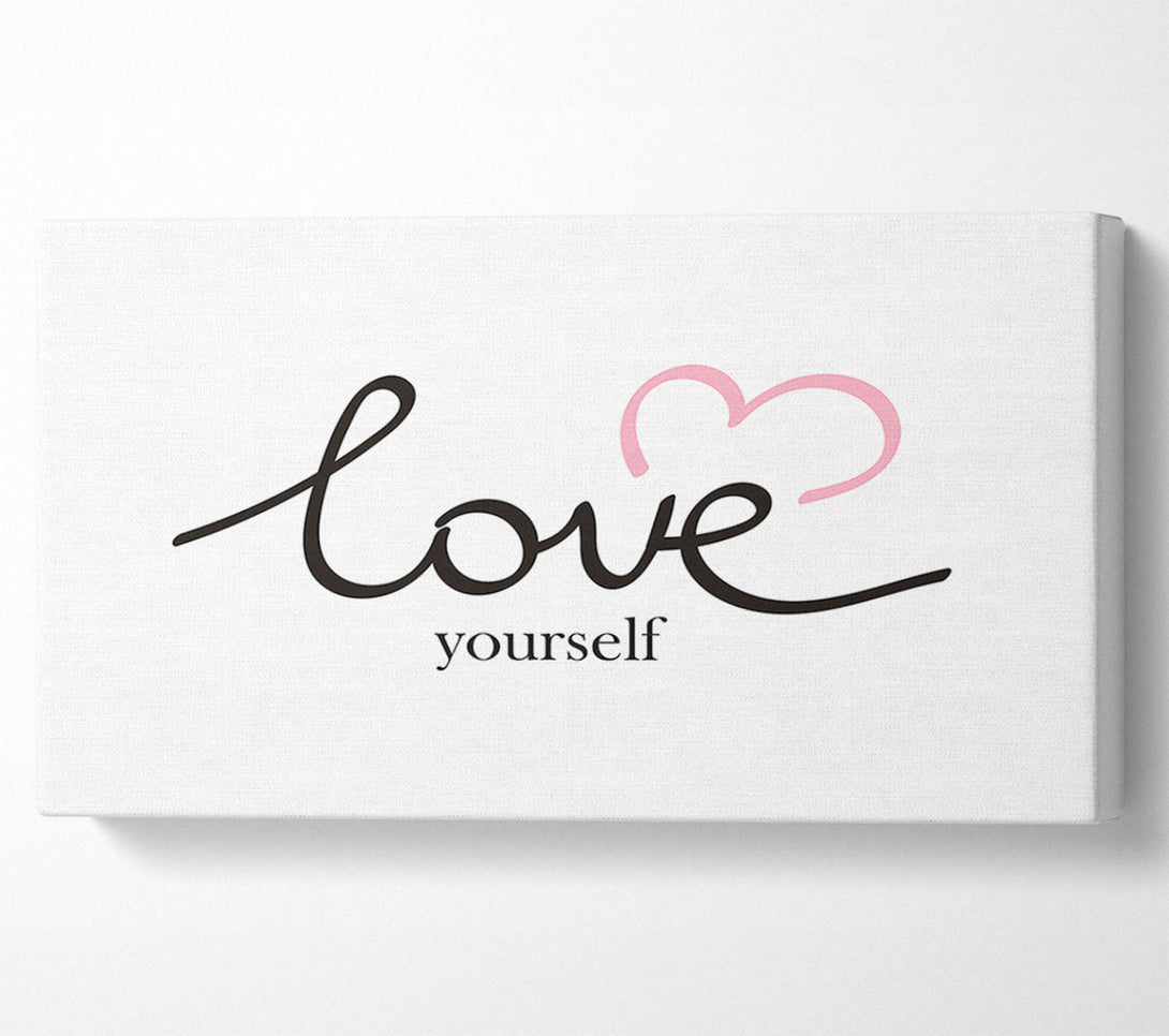  A Canvas Print of Love Yourself Canvas Art