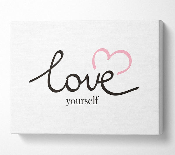  A Canvas Print of Love Yourself Canvas Art
