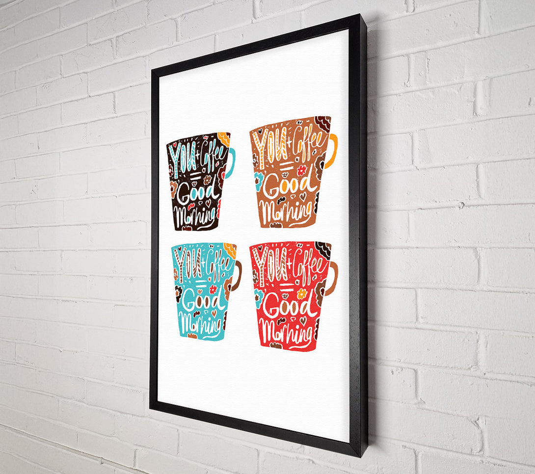  A Canvas Print of You Coffee Good Morning Canvas Wall Art