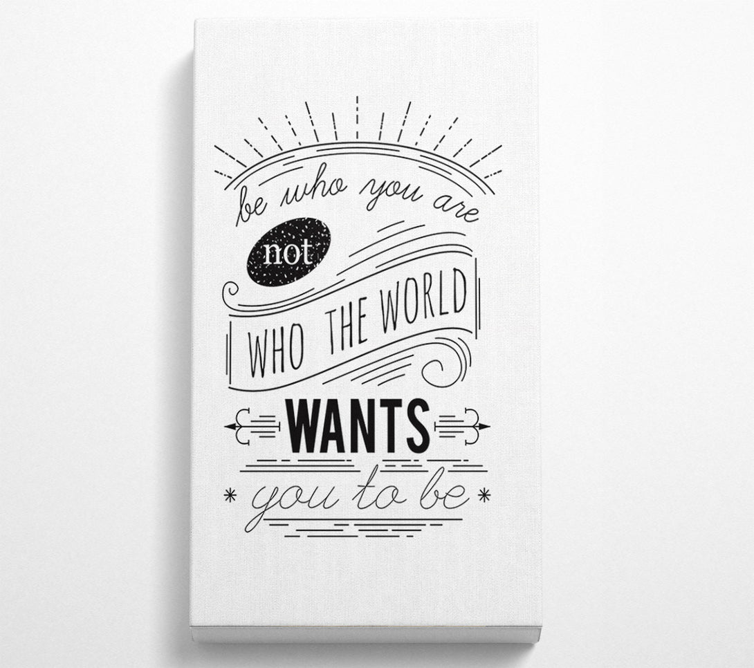  A Canvas Print of Be Who You Are Canvas Wall Art