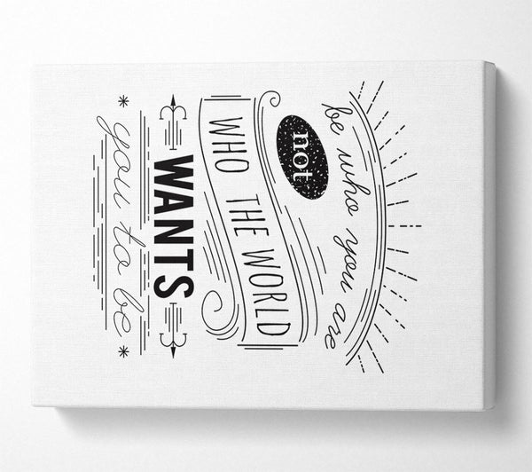  A Canvas Print of Be Who You Are Canvas Wall Art