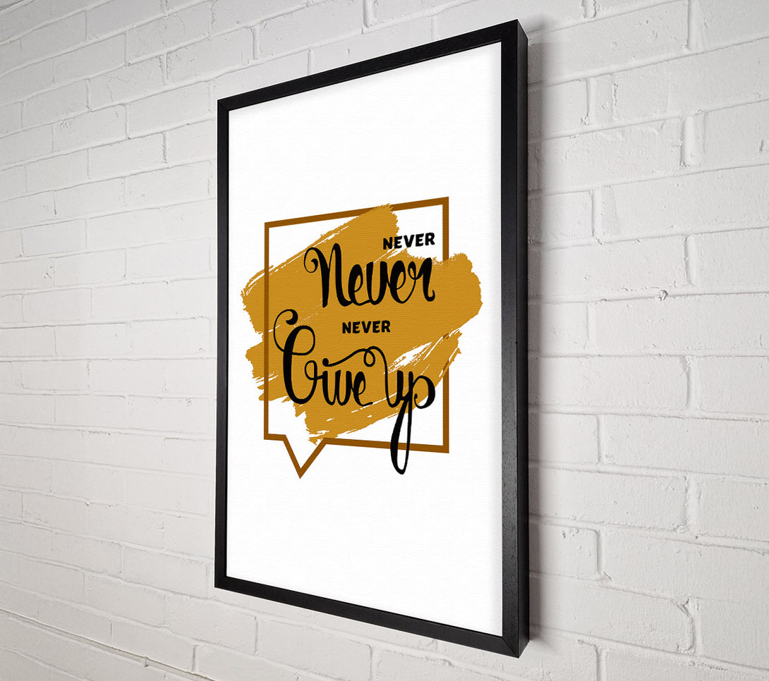  A Canvas Print of Never Give Up 3 Canvas Art