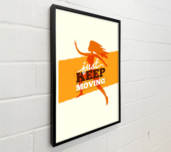 Just Keep Moving 2