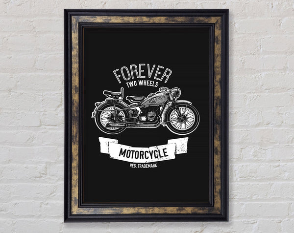 Forever Two Wheels Framed Print