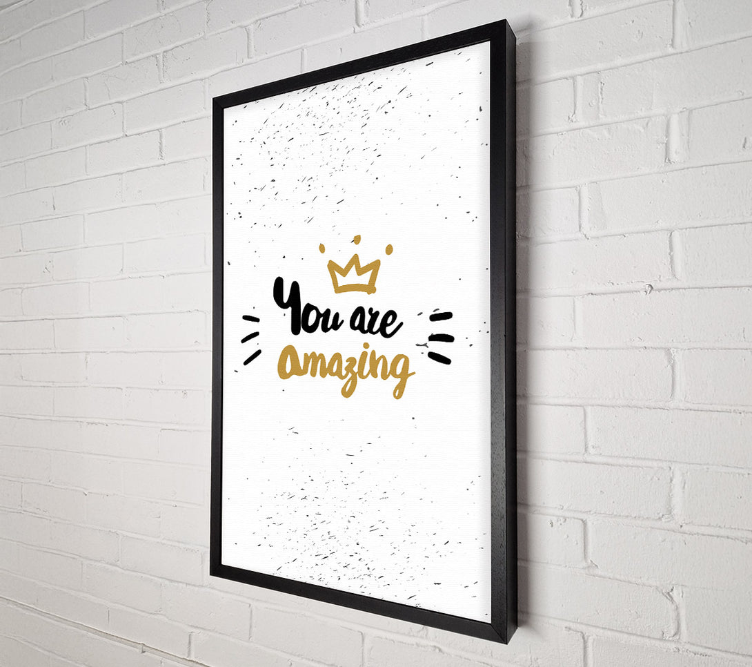  A Canvas Print of You Are Amazing 1 Canvas Wall Art